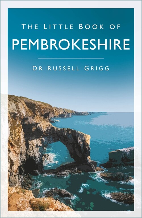 The Little Book of Pembrokeshire (Paperback)