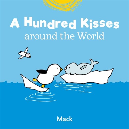 A Hundred Kisses around the World (Hardcover)