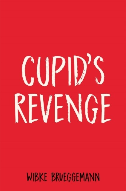 Cupids Revenge (Paperback)