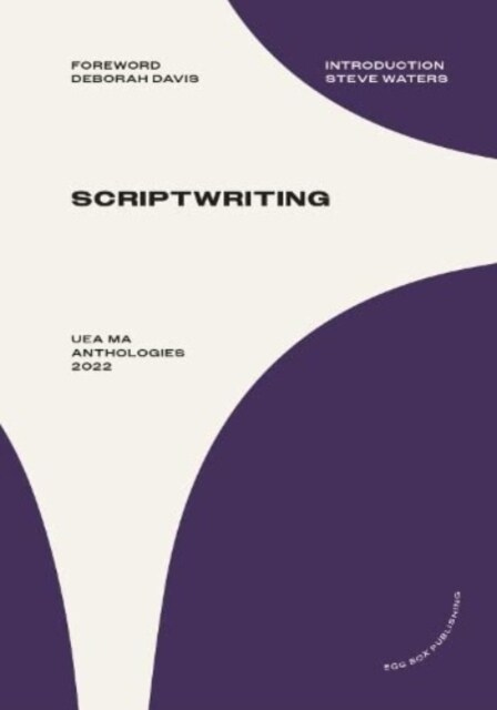 UEA MA Scriptwriting Anthology 2022 (Paperback)