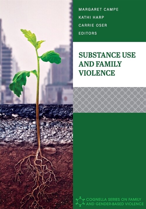Substance Use and Family Violence (Paperback)