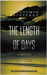 The Length of Days: An Urban Ballad (Hardcover)