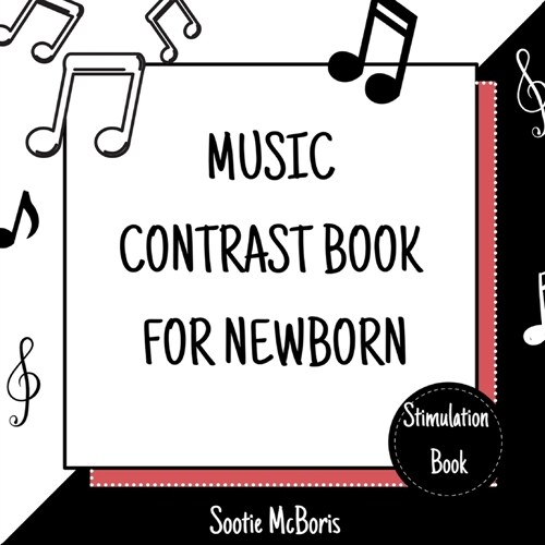 Music Contrast Book for Newborn : High-contrast baby book for toddlers 0-6 months (Paperback)