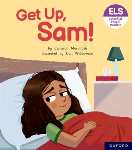 Essential Letters and Sounds: Essential Phonic Readers: Oxford Reading Level 1+: Get Up, Sam! (Paperback, 1)