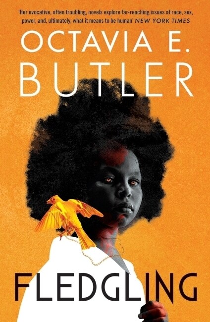 Fledgling : Octavia E. Butlers extraordinary final novel (Paperback)