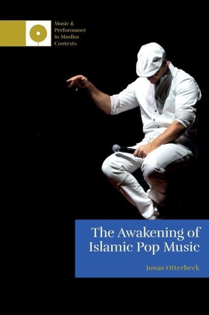 The Awakening of Islamic Pop Music (Paperback)