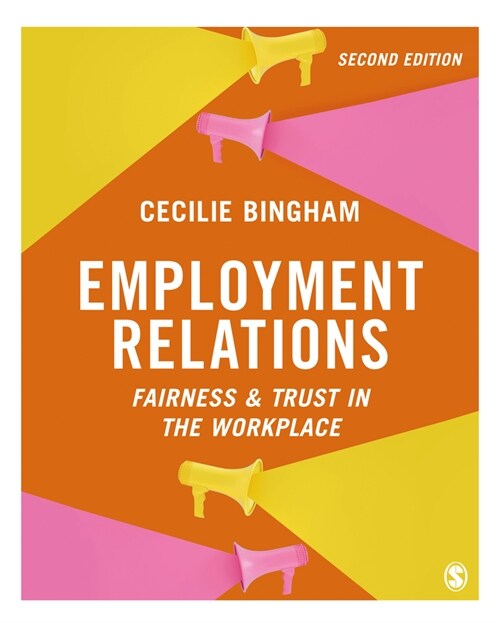 Employment Relations : Fairness and Trust in the Workplace (Hardcover, 2 Revised edition)