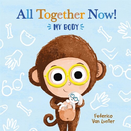 All Together Now! My Body (Hardcover)