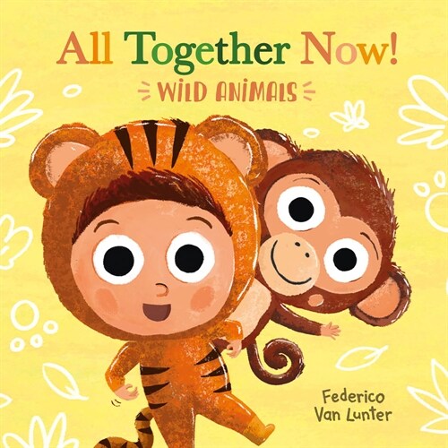 All Together Now! Wild Animals (Board Books)