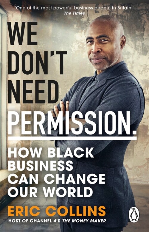 We Dont Need Permission : How black business can change our world (Paperback)