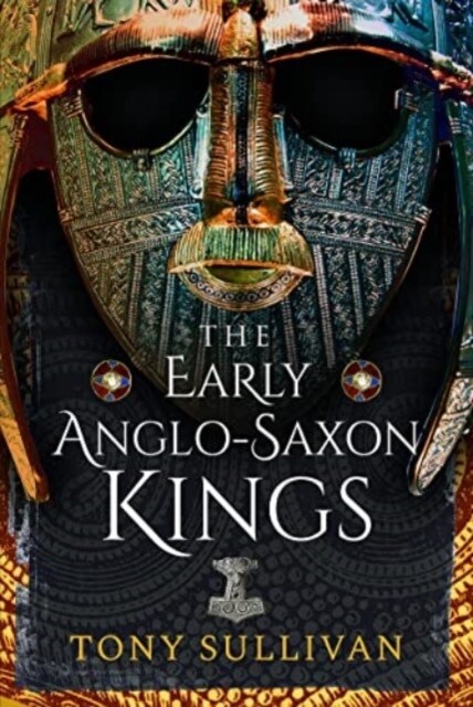 The Early Anglo-Saxon Kings (Hardcover)