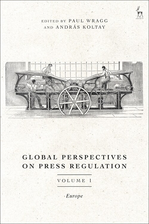 Global Perspectives on Press Regulation, Volume 1 : Europe (Hardcover)