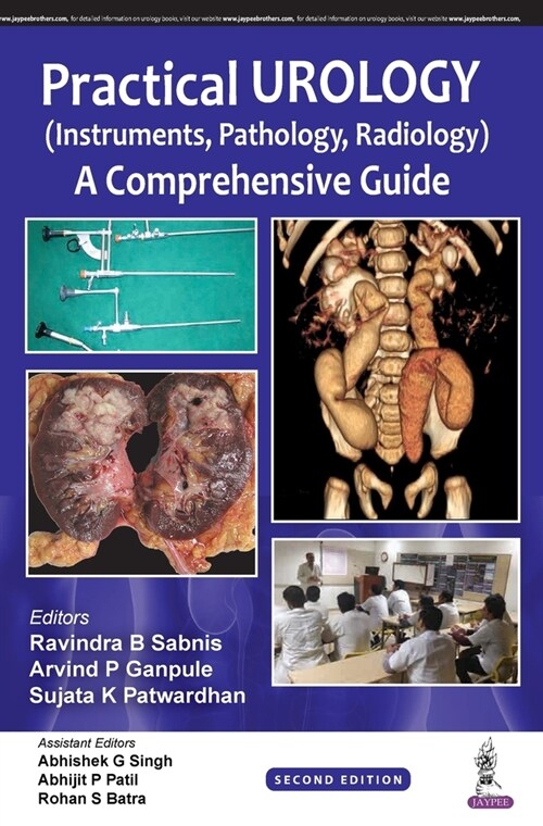 Practical Urology (Instruments, Pathology, Radiology) : A Comprehensive Guide (Paperback, 2 Revised edition)