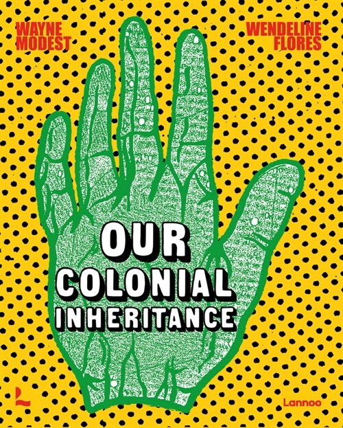 Our Colonial Inheritance (Hardcover)