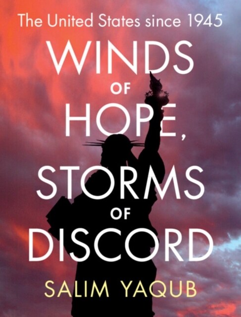 Winds of Hope, Storms of Discord : The United States since 1945 (Paperback)