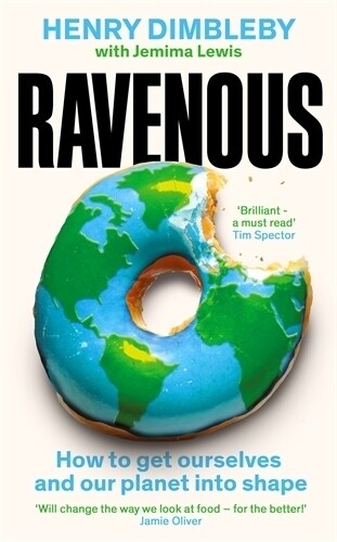 Ravenous : How to get ourselves and our planet into shape (Hardcover, Main)