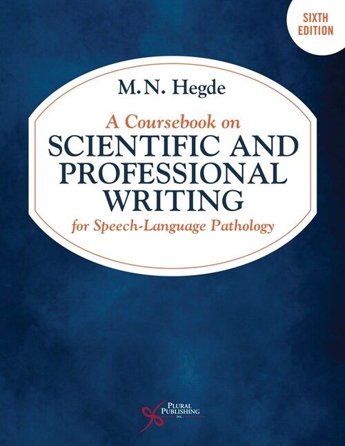 A Coursebook on Scientific and Professional Writing for Speech-Language Pathology (Spiral Bound, 6 ed)