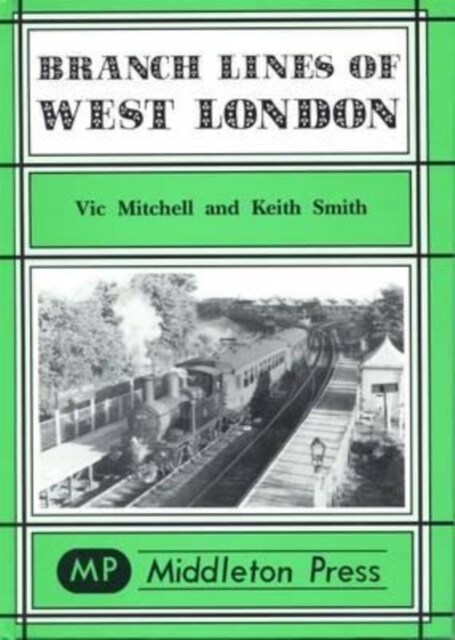 Branch Lines of West London (Hardcover)