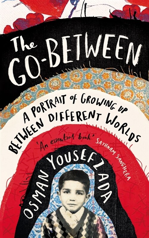The Go-Between : A Portrait of Growing Up Between Different Worlds (Paperback, Main)