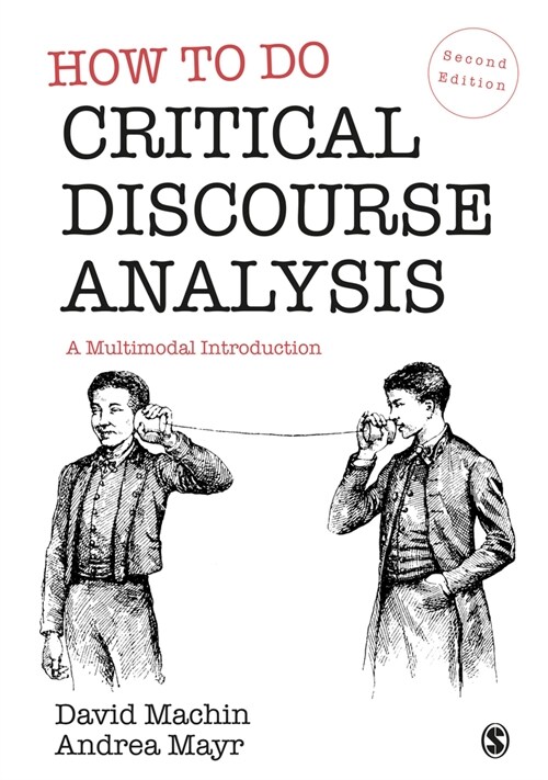 How to Do Critical Discourse Analysis : A Multimodal Introduction (Hardcover, 2 Revised edition)