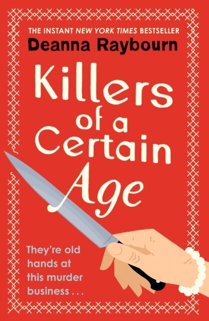 Killers of a Certain Age : A gripping, action-packed cosy crime adventure to keep you hooked in 2023 (Paperback)