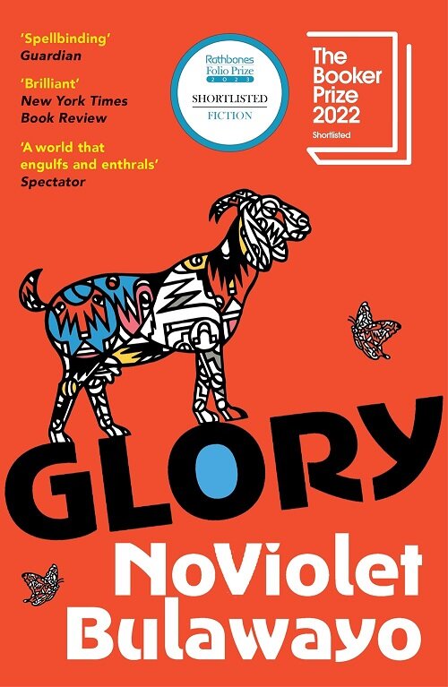 Glory : LONGLISTED FOR THE WOMENS PRIZE FOR FICTION 2023 (Paperback)