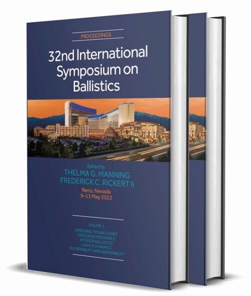 Ballistics 2022 : 32nd International Symposium, May 913, 2022, Reno, Nevada Jointly organized by the Association & Society Management International, I (Hardcover)