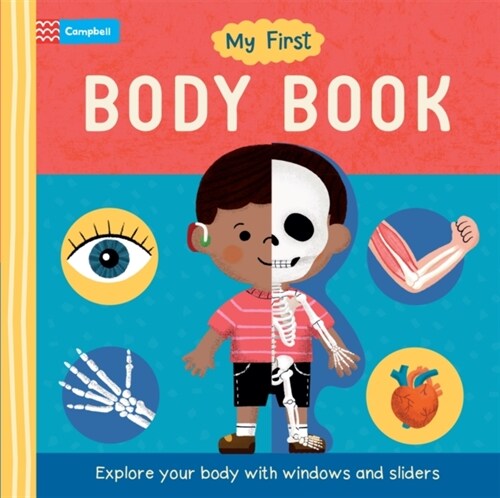My First Body Book : Explore your body with windows and sliders (Board Book)