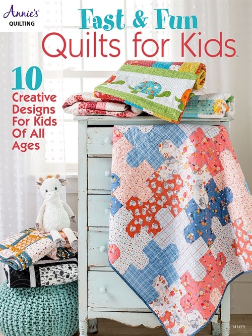 Fast & Fun Quilts for Kids (Paperback)