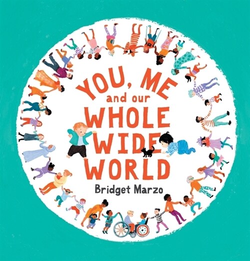 You, Me and Our Whole Wide World (Paperback)