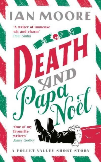 Death and Papa Noel : a Christmas murder mystery from the author of Death & Croissants (Hardcover)