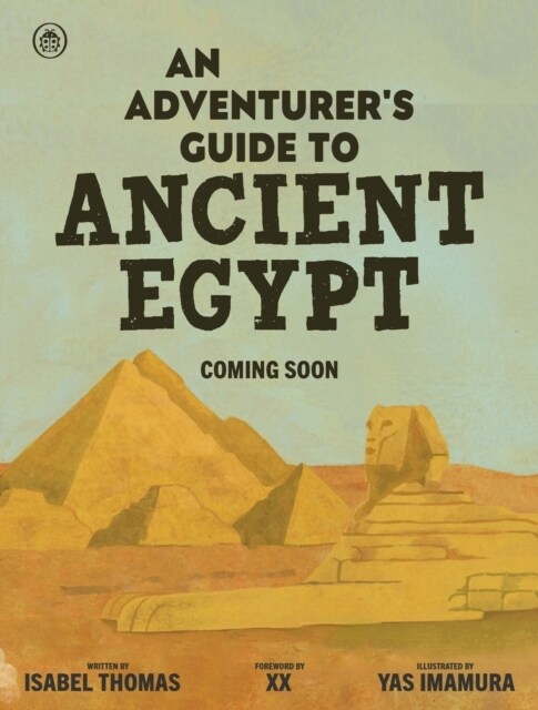 An Adventurers Guide to Ancient Egypt (Hardcover)