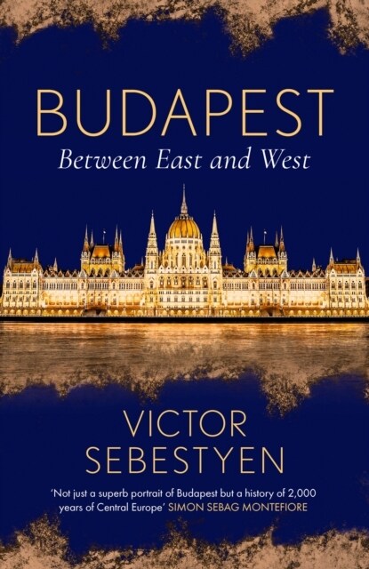 Budapest : Between East and West (Paperback)