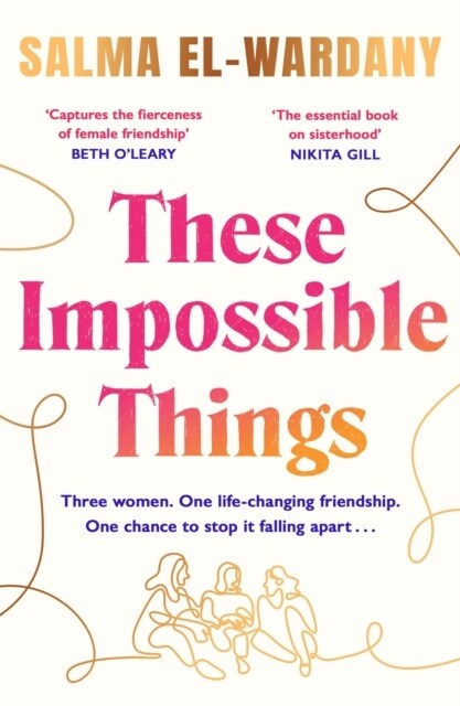 These Impossible Things : An unforgettable story of love and friendship (Paperback)