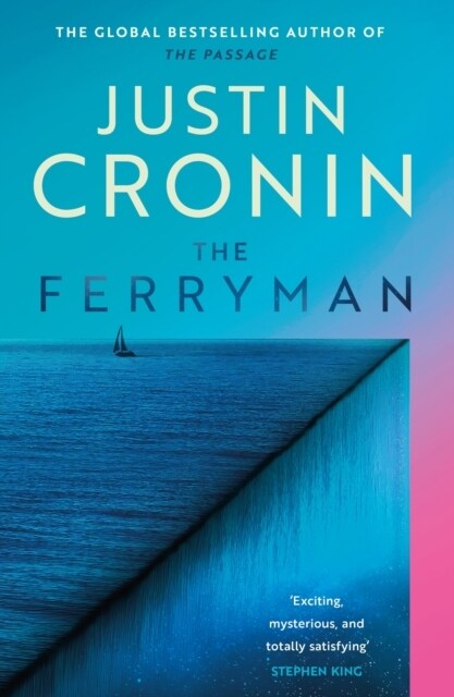 The Ferryman : The Brand New Epic from the Visionary Author of The Passage Trilogy (Hardcover)