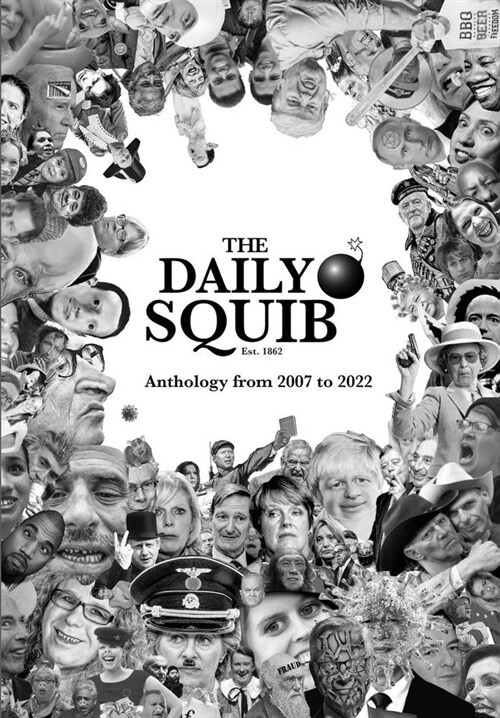 The Daily Squib : Anthology from 2007 to 2022 (Paperback)