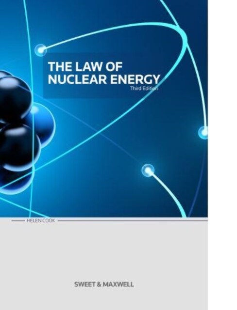 The Law of Nuclear Energy (Hardcover, 3 ed)