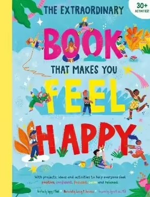 The Extraordinary Book That Makes You Feel Happy (Paperback)