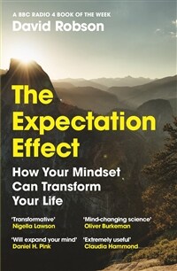 The Expectation Effect : How Your Mindset Can Transform Your Life (Paperback) - 『기대의 발견』원서