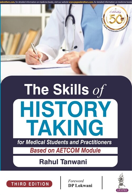 The Skills of History Taking for Medical Students and Practitioners (Paperback, 3 Revised edition)
