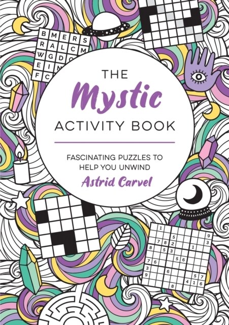 The Mystic Activity Book : Fascinating Puzzles to Help You Unwind (Paperback)