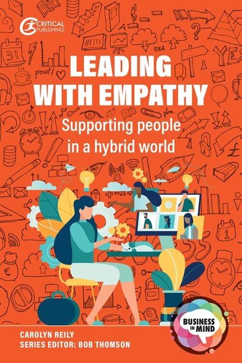 Leading with Empathy : Supporting People in a Hybrid World (Paperback)
