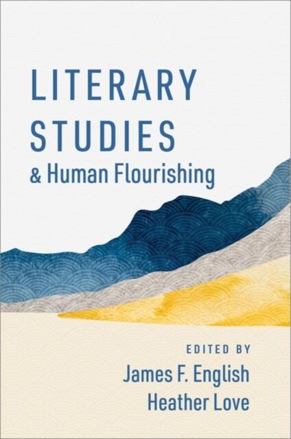 Literary Studies and Human Flourishing (Hardcover)