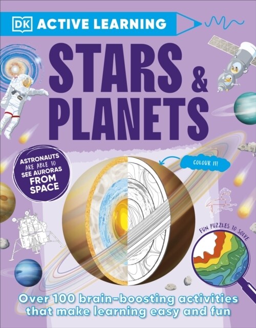 Active Learning Stars and Planets : Over 100 Brain-Boosting Activities that Make Learning Easy and Fun (Paperback)