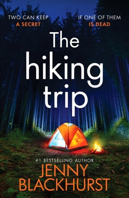 The Hiking Trip : An unforgettable must-read psychological thriller (Paperback)