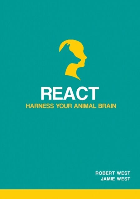 React - Harness Your Animal Brain (Paperback)