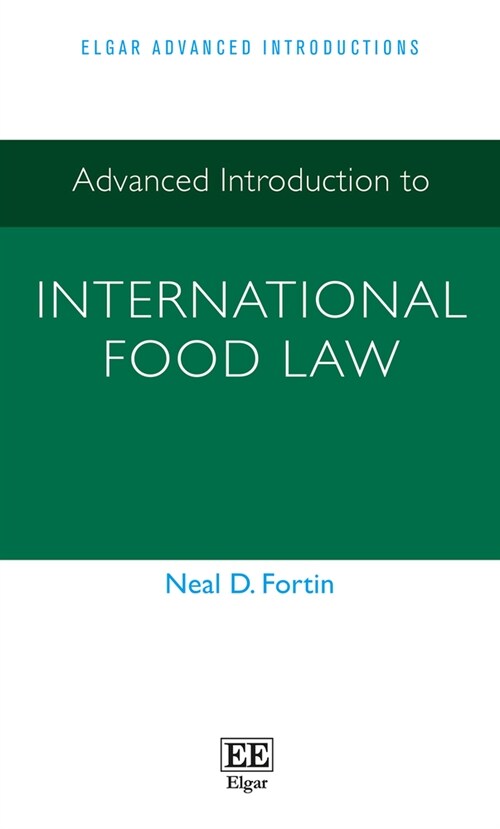 Advanced Introduction to International Food Law (Paperback)