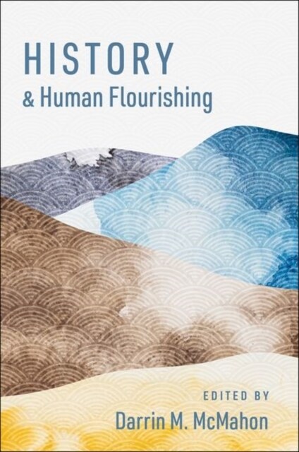 History and Human Flourishing (Paperback)