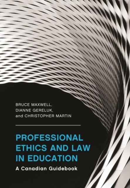 Professional Ethics and Law in Education : A Canadian Guidebook (Paperback)