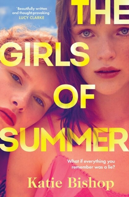 The Girls of Summer : The addictive and thought-provoking book club debut (Hardcover)
